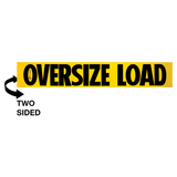 12" x 72" Wooden Oversize Load Sign Double Sided